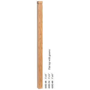 Farmhouse Series, 3" Newel, Flat Top with Groove (4102-48, 4102-54, 4102-60)