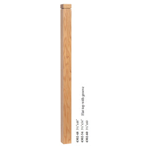 Farmhouse Series, 3-1/2" Newel, Flat Top with Groove (4302-48, 4302-54, 4302-60)